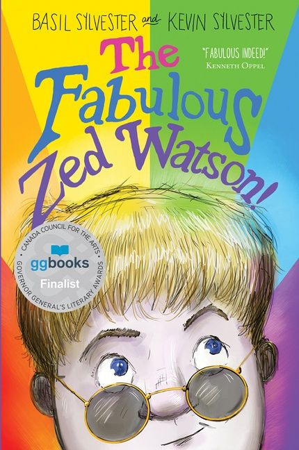The Fabulous Zed Watson! by Basil Sylvester, Kevin Sylvester, 9781443460910