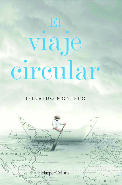 El viaje circular (Round Trip - Spanish Edition) by Reinaldo Montero, 9786078589616