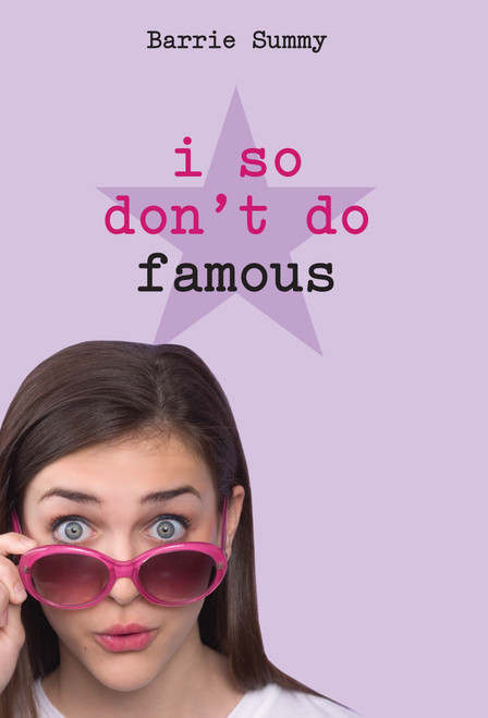 I So Don't Do Famous by Barrie Summy, 9780385737913