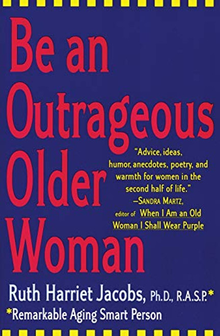 Be an Outrageous Older Woman by Ruth H. Jacobs, 9780060952532