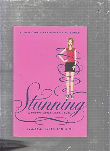 Pretty Little Liars #11: Stunning by Sara Shepard, 9780062081896