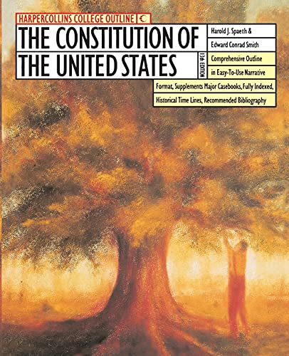 The HarperCollins College Outline Constitution of the United States by Harold J. Spaeth, 9780064671057