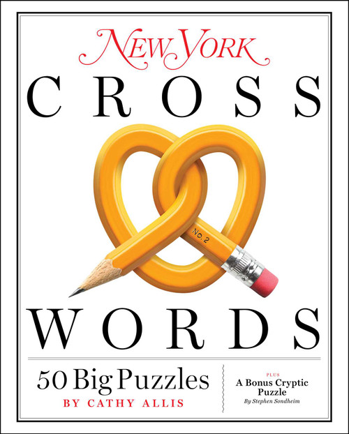 New York Crosswords (50 Big Puzzles) by Cathy Allis, The Editors of New York Magazine, 9781982106553