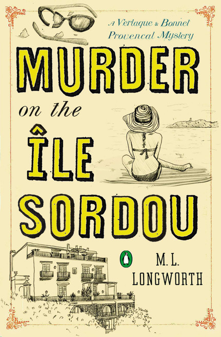Murder on the Ile Sordou by M. L. Longworth, 9780143125549