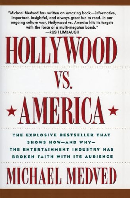 Hollywood vs. America (Popular Culture And The War on Traditional Values) by Michael Medved, 9780060924355