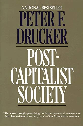 Post-Capitalist Society by Peter F. Drucker, 9780887306617