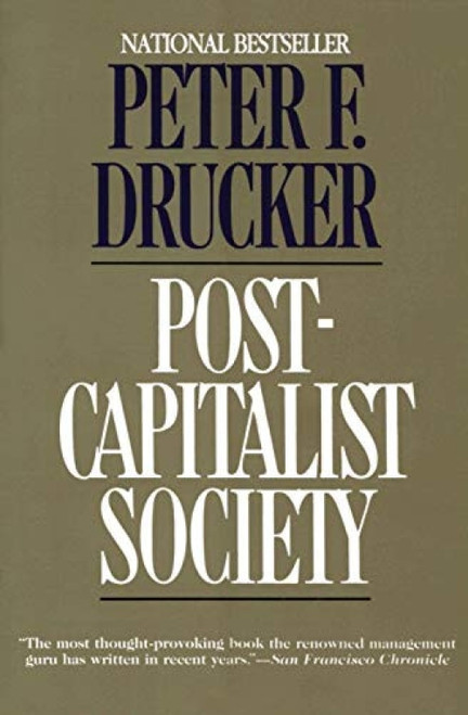 Post-Capitalist Society by Peter F. Drucker, 9780887306617