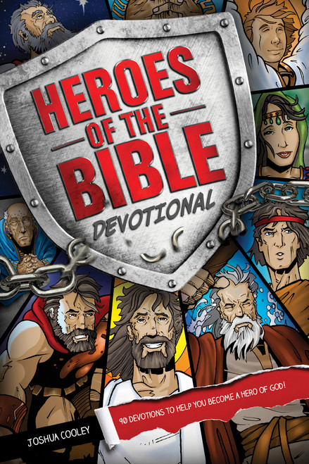Heroes of the Bible Devotional (90 Devotions to Help You Become a Hero of God!) by Joshua Cooley, 9781414386263