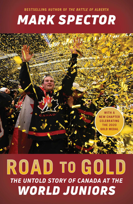 Road to Gold (The Untold Story of Canada at the World Juniors) - 9781982111526 by Mark Spector, 9781982111526