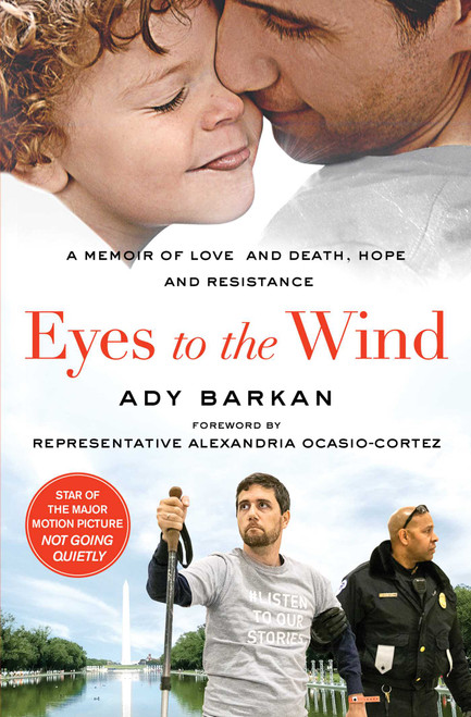 Eyes to the Wind (A Memoir of Love and Death, Hope and Resistance) - 9781982111557 by Ady Barkan, Alexandria Ocasio-Cortez, 9781982111557