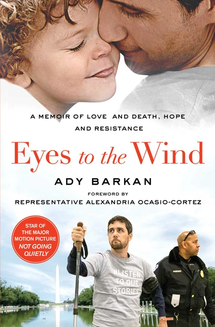 Eyes to the Wind (A Memoir of Love and Death, Hope and Resistance) - 9781982111557 by Ady Barkan, Alexandria Ocasio-Cortez, 9781982111557
