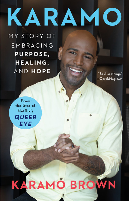 Karamo (My Story of Embracing Purpose, Healing, and Hope) - 9781982111984 by Karamo Brown