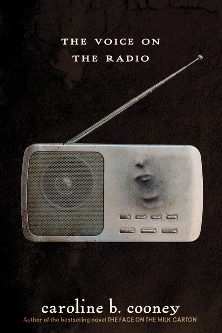 The Voice on the Radio by Caroline B. Cooney, 9780385742405