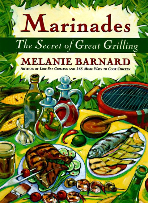 Marinades (Secrets of Great Grilling, The) by Melanie Barnard, 9780060951627