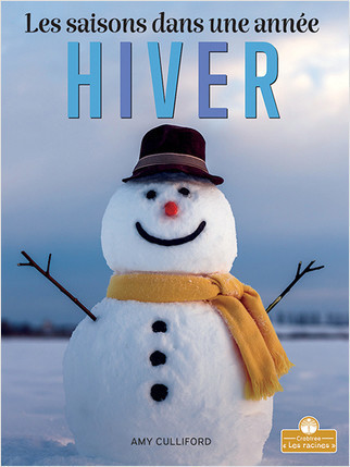 Hiver (Winter) by Amy Culliford, Claire Savard, Claire Savard, 9781427136435