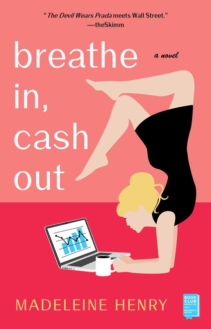 Breathe In, Cash Out (A Novel) - 9781982114541 by Madeleine Henry, 9781982114541