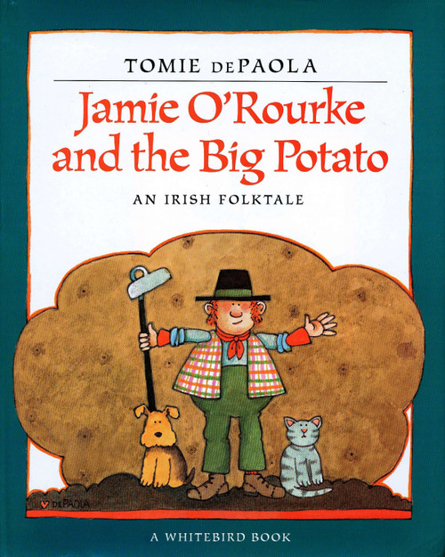 Jamie O'Rourke and the Big Potato by Tomie dePaola, 9780698116030
