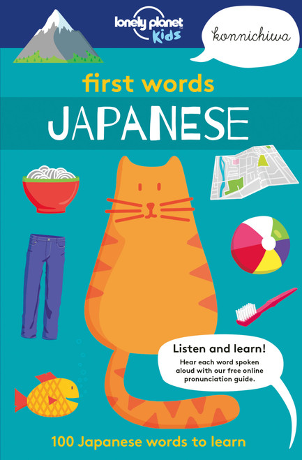Lonely Planet Kids First Words - Japanese by Lonely Planet Kids, Sebastien Iwohn, Andy Mansfield, 9781787012707