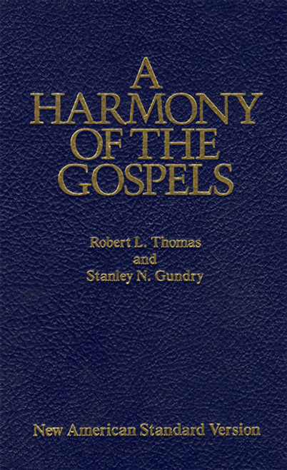 A Harmony of the Gospels (New American Standard Edition) by Robert L. Thomas, 9780060635244