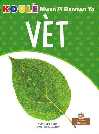 Vèt (Green) - 9781427137975 by Amy Culliford, Jean-Pierre Gaston, Jean-Pierre Gaston, 9781427137975