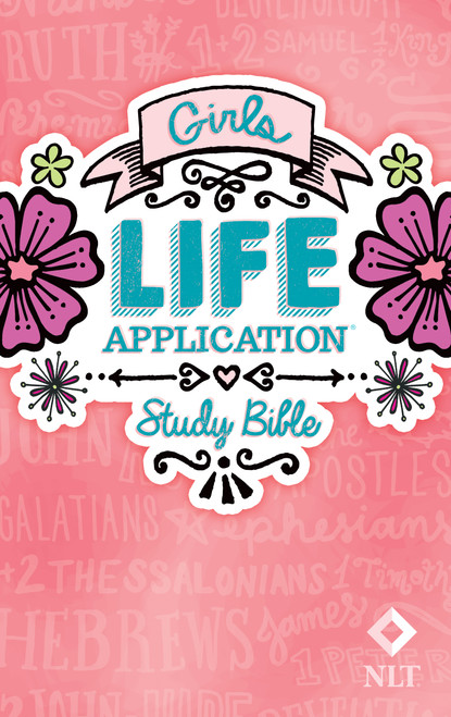NLT Girls Life Application Study Bible (Hardcover) by New Living Translation, Tyndale, Livingstone, 9781414397818