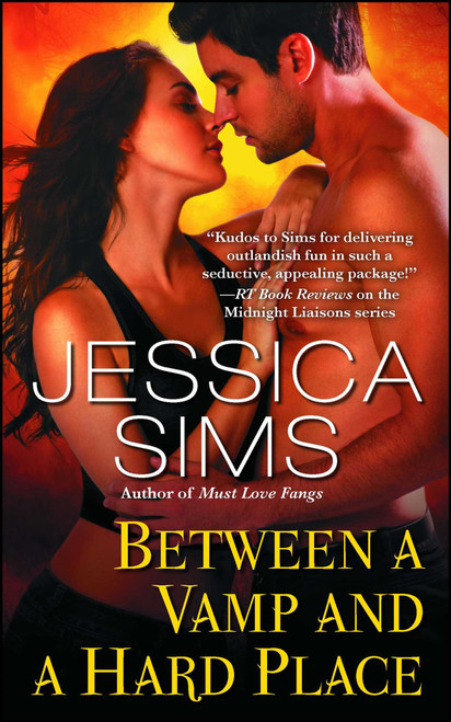 Between a Vamp and a Hard Place by Jessica Sims, 9781982117276