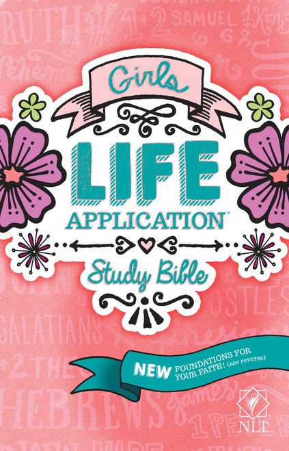 NLT Girls Life Application Study Bible (Softcover) by New Living Translation, Tyndale, Livingstone, 9781414397825