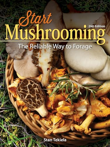 Start Mushrooming (The Reliable Way to Forage) - 9781647550196 by Stan Tekiela, 9781647550196