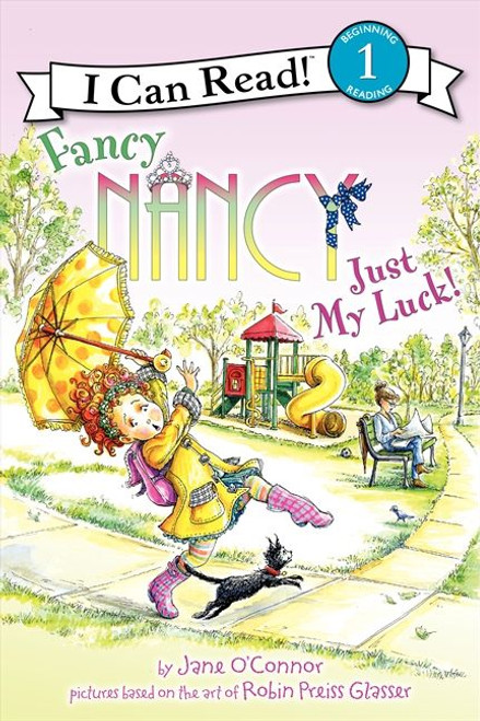 Fancy Nancy: Just My Luck! by Jane O'Connor, Robin Preiss Glasser, 9780062083135