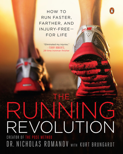 The Running Revolution (How to Run Faster, Farther, and Injury-Free--for Life) by Nicholas Romanov, Kurt Brungardt, 9780143123194