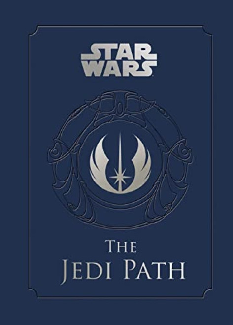Star Wars The Jedi Path (A Manual for Students of the Force) by Daniel Wallace, 9781452102276