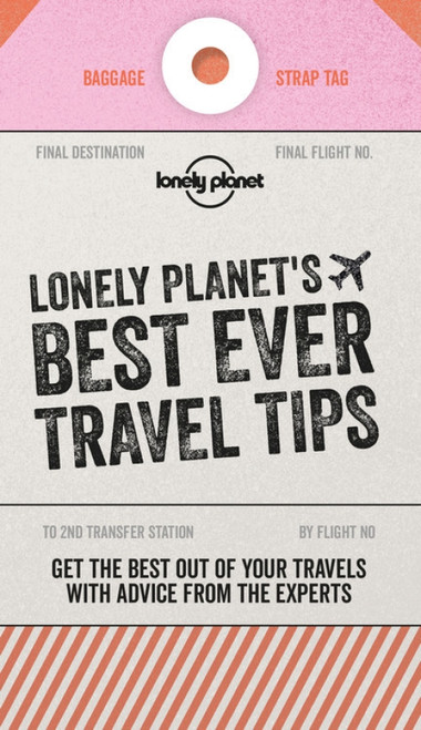 Lonely Planet's Best Ever Travel Tips (Miniature Edition) by Lonely Planet, 9781787017641