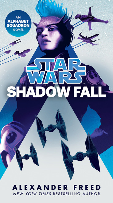 Shadow Fall (Star Wars) (An Alphabet Squadron Novel) - 9781984820068 by Alexander Freed, 9781984820068