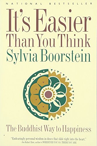 It's Easier Than You Think (The Buddhist Way to Happiness) by Sylvia Boorstein, 9780062512949
