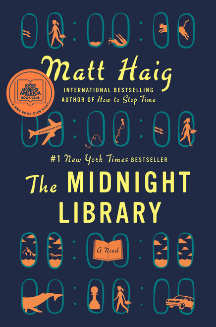 The Midnight Library: A GMA Book Club Pick (A Novel) by Matt Haig, 9780525559474