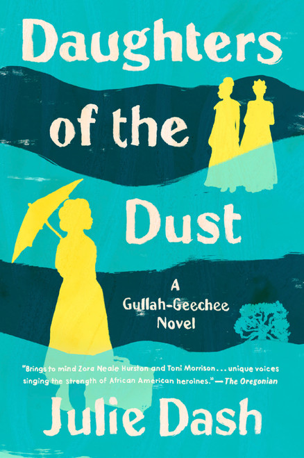 Daughters of the Dust (A Novel) by Julie Dash, 9780452276079