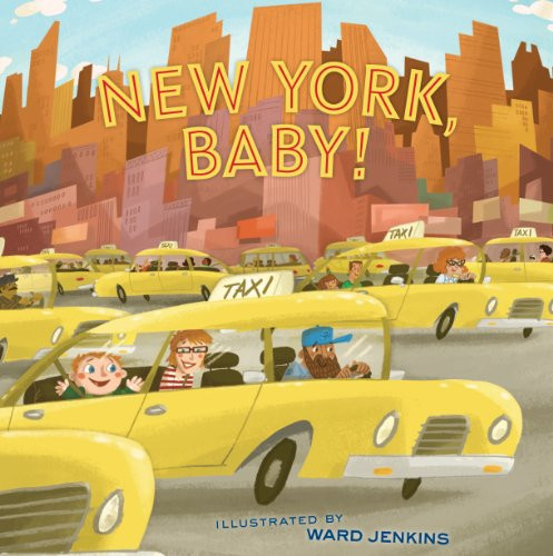 New York, Baby! by Ward Jenkins, 9781452106199