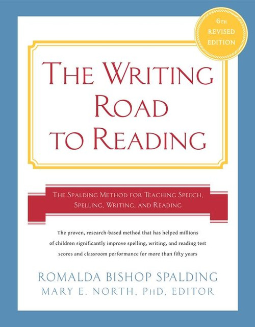 Writing Road to Reading 6th Rev Ed. (The Spalding Method for Teaching Speech, Spelling, Writing, and Reading) by Romalda Bishop Spalding, Mary Elizabeth North, PhD, 9780062083937