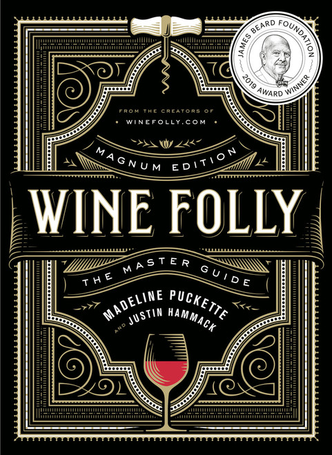Wine Folly: Magnum Edition (The Master Guide) by Madeline Puckette, Justin Hammack, 9780525533894