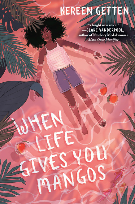 When Life Gives You Mangos by Kereen Getten, 9780593173978