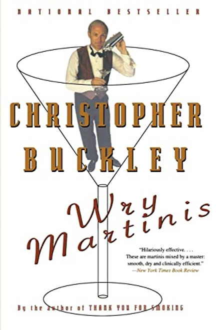Wry Martinis by Christopher Buckley, 9780060977429