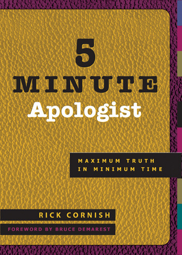 5 Minute Apologist (Maximum Truth in Minimum Time) by Rick Cornish, 9781576835050