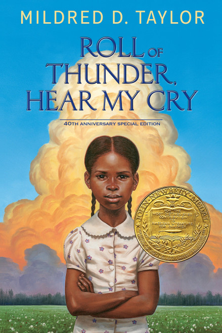 Roll of Thunder, Hear My Cry (40th Anniversary Special Edition) by Mildred D. Taylor, 9781101993880
