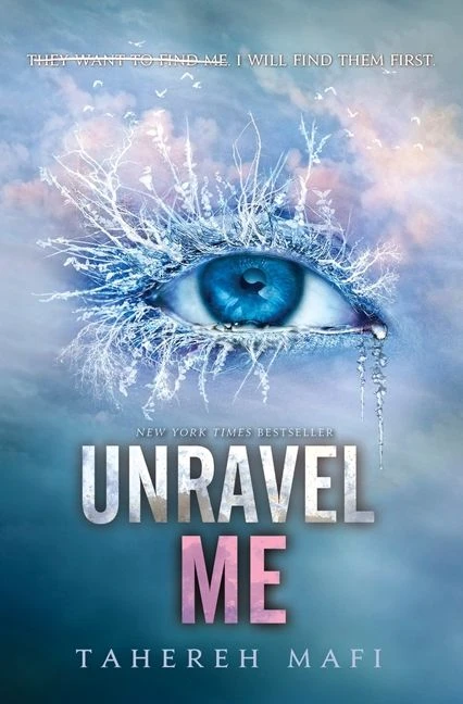 Unravel Me by Tahereh Mafi, 9780062085535