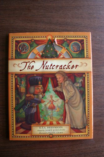 The Nutcracker (A Christmas Holiday Book for Kids) by Janet Schulman, E.T.A. Hoffmann, Renee Graef, 9780060278144