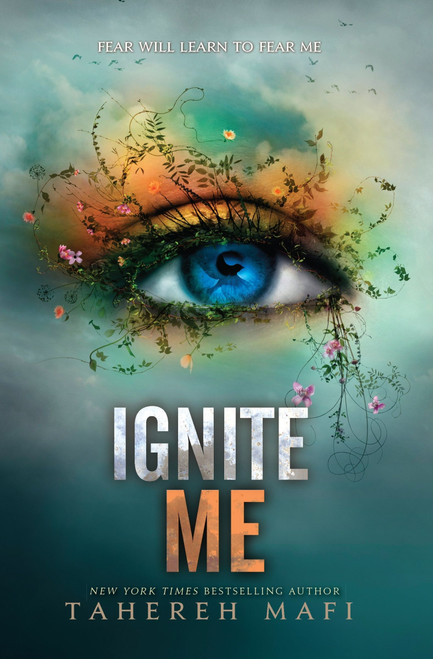Ignite Me by Tahereh Mafi, 9780062085573