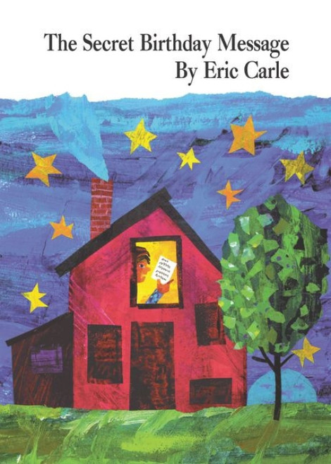 The Secret Birthday Message - 9780694011483 by Eric Carle, Eric Carle