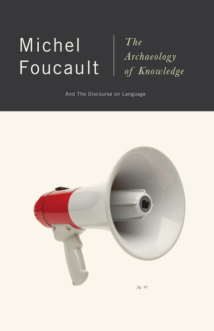 The Archaeology of Knowledge (And the Discourse on Language) by Michel Foucault, 9780394711065