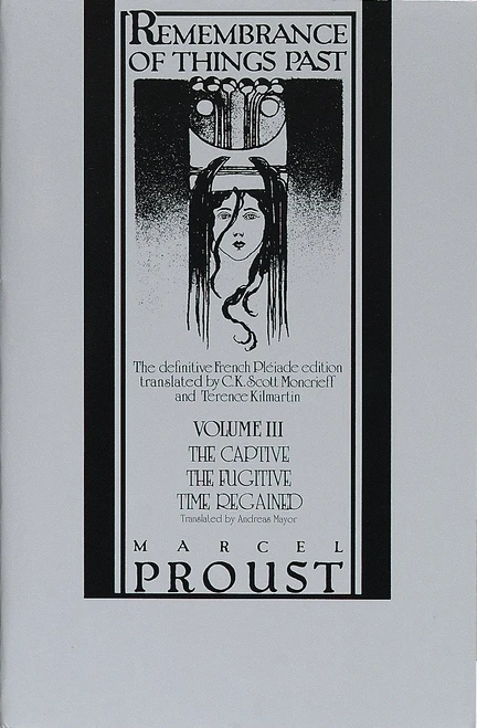 Remembrance of Things Past, Volume III (The Captive, The Fugitive & Time Regained) by Marcel Proust, C.K. Scott Moncrieff, Terence Kilmartin, 9780394711843