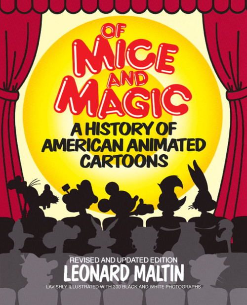 Of Mice and Magic (A History of American Animated Cartoons; Revised and Updated) by Leonard Maltin, Jerry Beck, 9780452259935